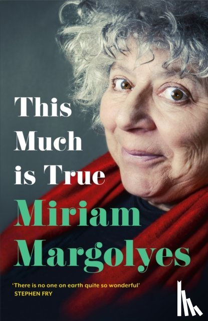 Margolyes, Miriam - This Much is True