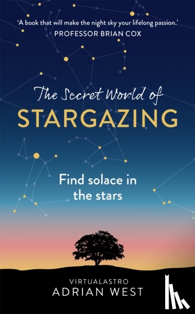 West, Adrian - The Secret World of Stargazing