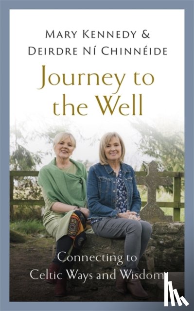Kennedy, Mary, Chinneide, Deirdre Ni - Journey to the Well