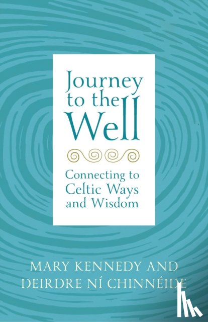 Kennedy, Mary, Chinneide, Deirdre Ni - Journey to the Well