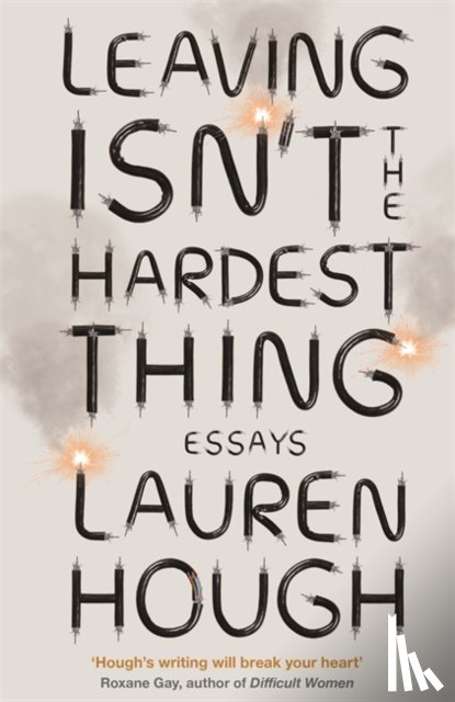 Hough, Lauren - Leaving Isn't the Hardest Thing
