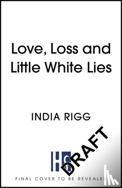 Rigg, India - Love, Loss and Little White Lies