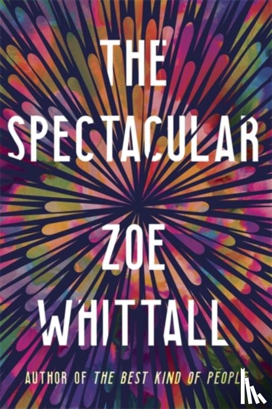 Whittall, Zoe - The Spectacular