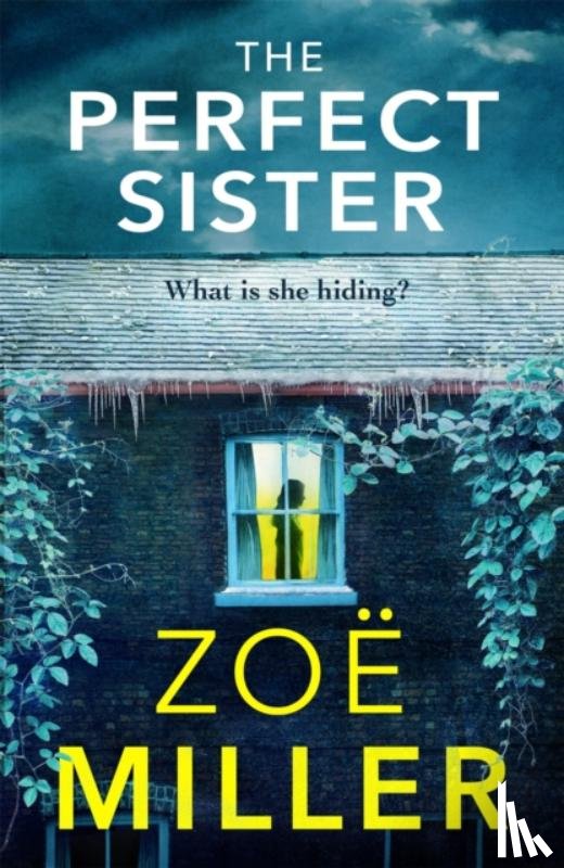 Miller, Zoe - The Perfect Sister