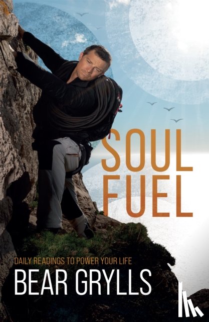 Grylls, Bear - Soul Fuel