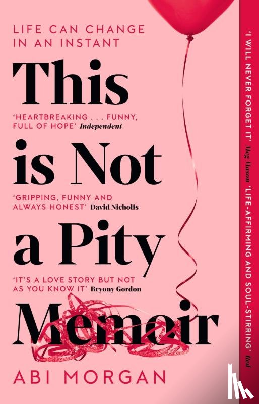 Morgan, Abi - This is Not a Pity Memoir