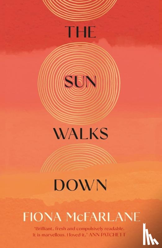 McFarlane, Fiona - The Sun Walks Down