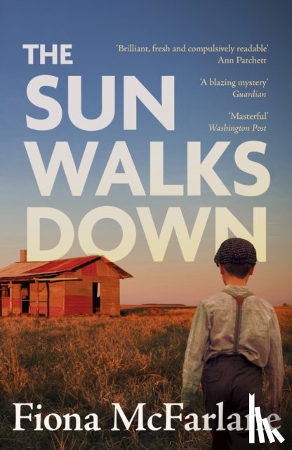 McFarlane, Fiona - The Sun Walks Down