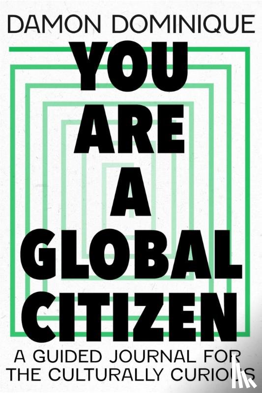 Dominique, Damon - You Are A Global Citizen