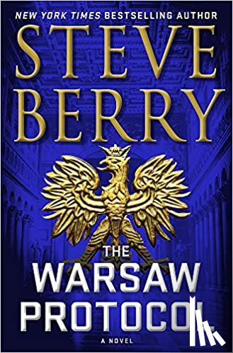 Steve Berry - The Warsaw Protocol