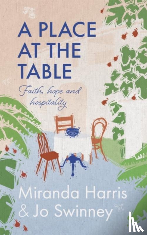 Swinney, Jo, Harris, Miranda - A Place at The Table