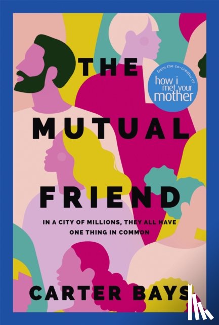 Bays, Carter - The Mutual Friend