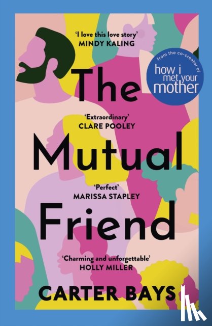 Bays, Carter - The Mutual Friend