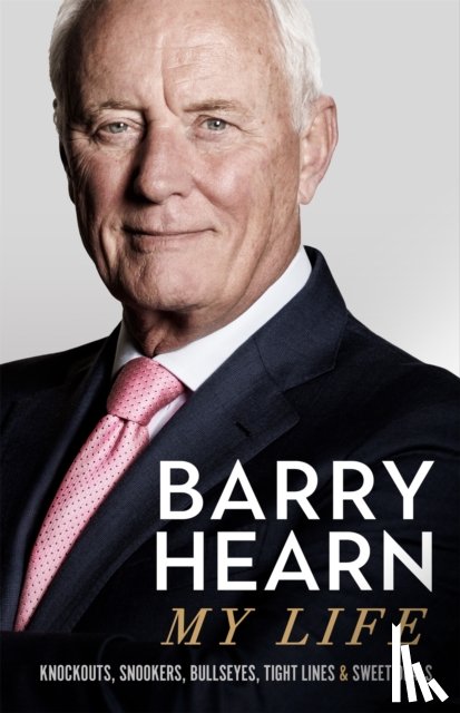 Hearn, Barry - Barry Hearn: My Life