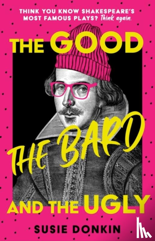 Donkin, Susie - The Good, the Bard and the Ugly