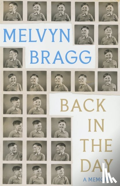 Bragg, Melvyn - Back in the Day