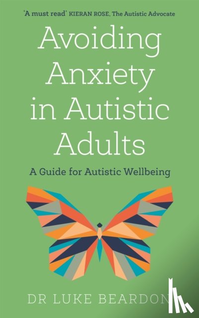 Beardon, Luke - Avoiding Anxiety in Autistic Adults