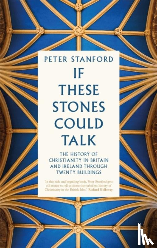 Stanford, Peter - If These Stones Could Talk