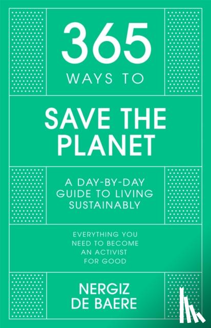 Baere, Nergiz De - 365 Ways to Save the Planet