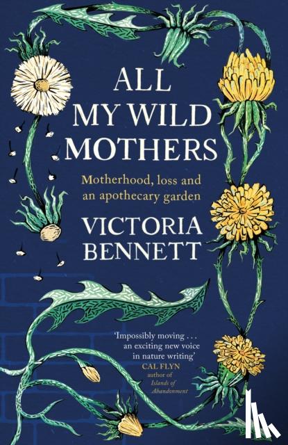 Bennett, Victoria - All My Wild Mothers