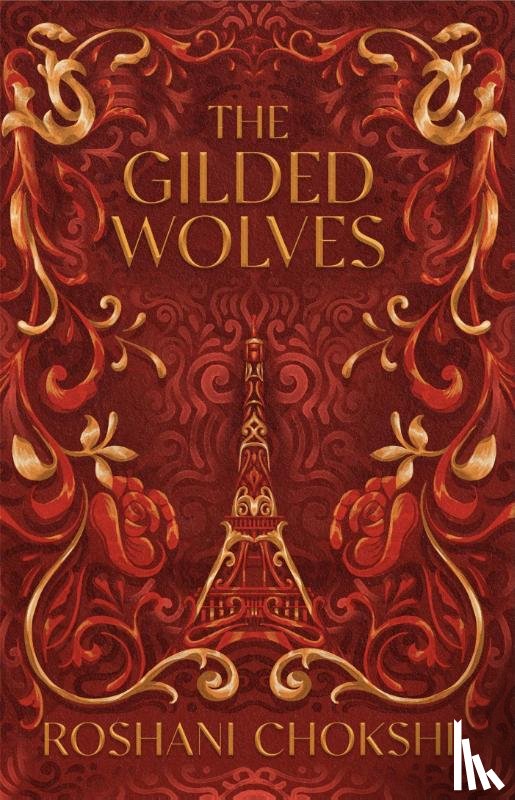 Chokshi, Roshani - The Gilded Wolves