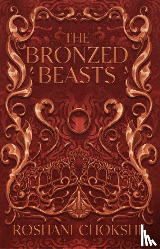 Chokshi, Roshani - The Bronzed Beasts