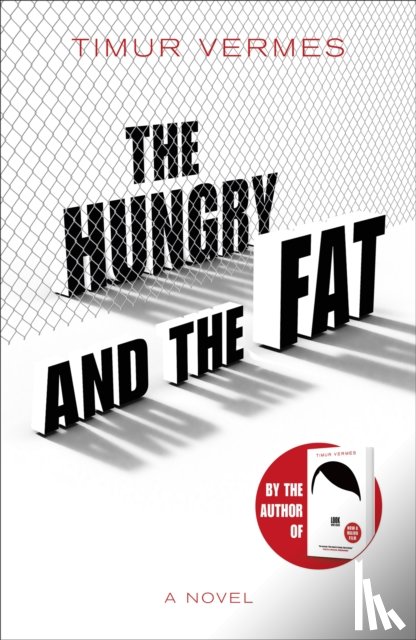 Vermes, Timur - The Hungry and the Fat