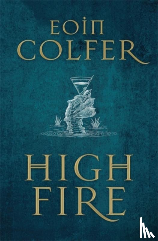 Colfer, Eoin - Highfire