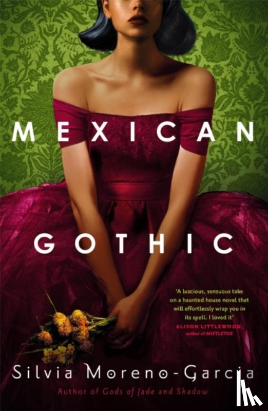 Moreno-Garcia, Silvia - Mexican Gothic