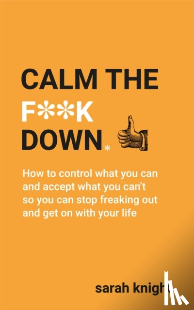Knight, Sarah - Calm the F**k Down