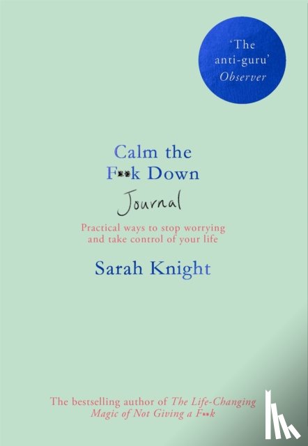 Knight, Sarah - Calm the F**k Down Journal
