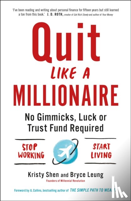 Leung, Bryce, Shen, Kristy - Quit Like a Millionaire