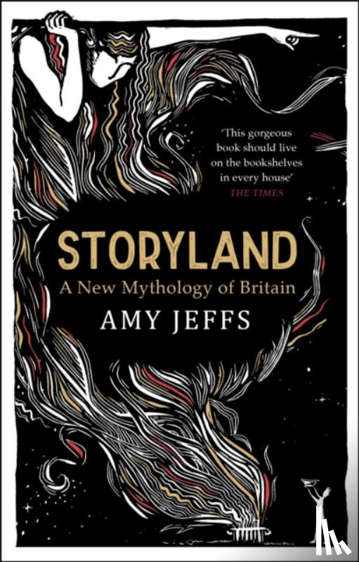 Jeffs, Amy - Storyland: A New Mythology of Britain