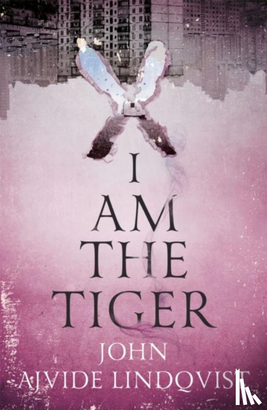 Ajvide Lindqvist, John - I Am the Tiger