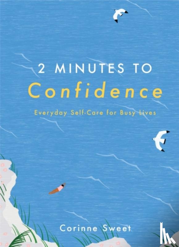 Sweet, Corinne - 2 Minutes to Confidence