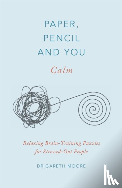 Moore, Dr. Gareth - Paper, Pencil & You: Calm