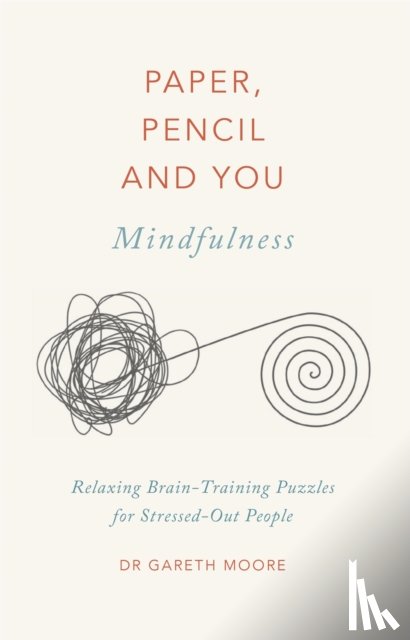 Moore, Dr. Gareth - Paper, Pencil & You: Mindfulness