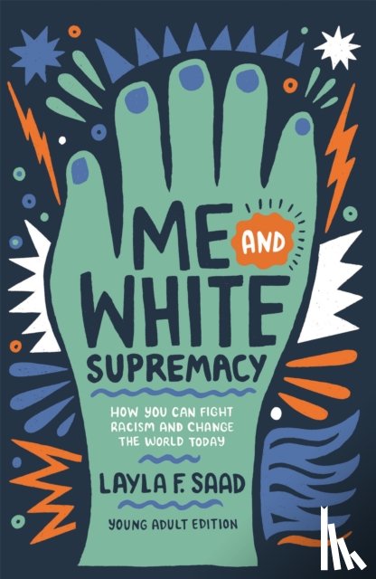 Saad, Layla - Me and White Supremacy (YA Edition)