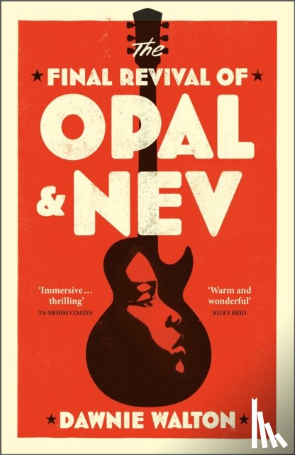 Walton, Dawnie - The Final Revival of Opal & Nev