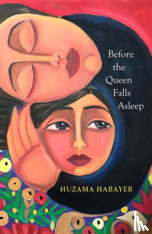 Habayeb, Huzama - Before the Queen Falls Asleep