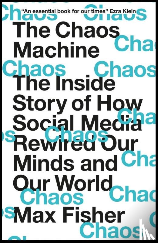 Fisher, Max - The Chaos Machine