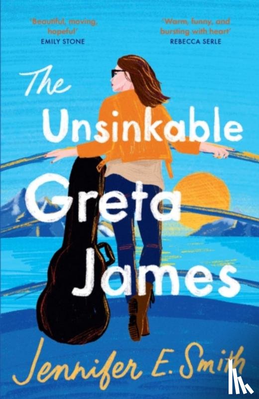 Smith, Jennifer E. - The Unsinkable Greta James