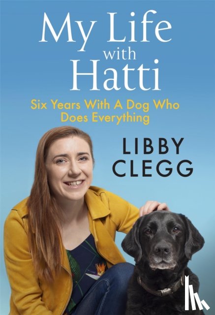 Clegg, Libby - My Life with Hatti
