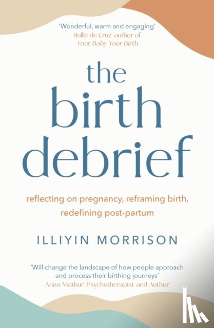 Morrison, Illiyin - The Birth Debrief