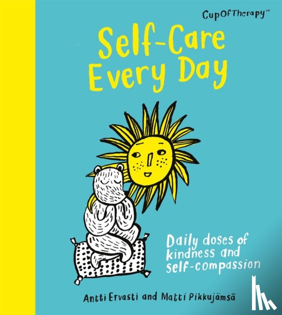 Ervasti, Antti, Pikkujamsa, Matti - Self-Care Every Day