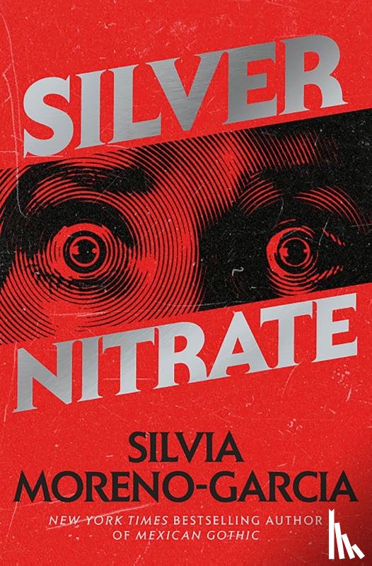 Moreno-Garcia, Silvia - Silver Nitrate
