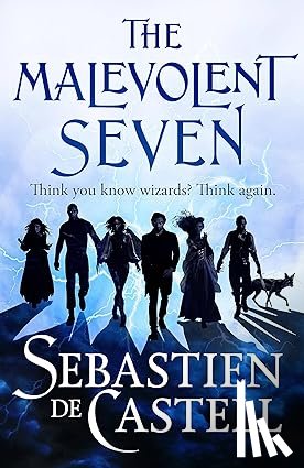 de Castell, Sebastien - The Malevolent Seven