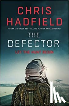 Hadfield, Chris - The Defector