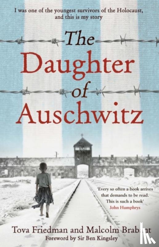 Friedman, Tova, Brabant, Malcolm - The Daughter of Auschwitz