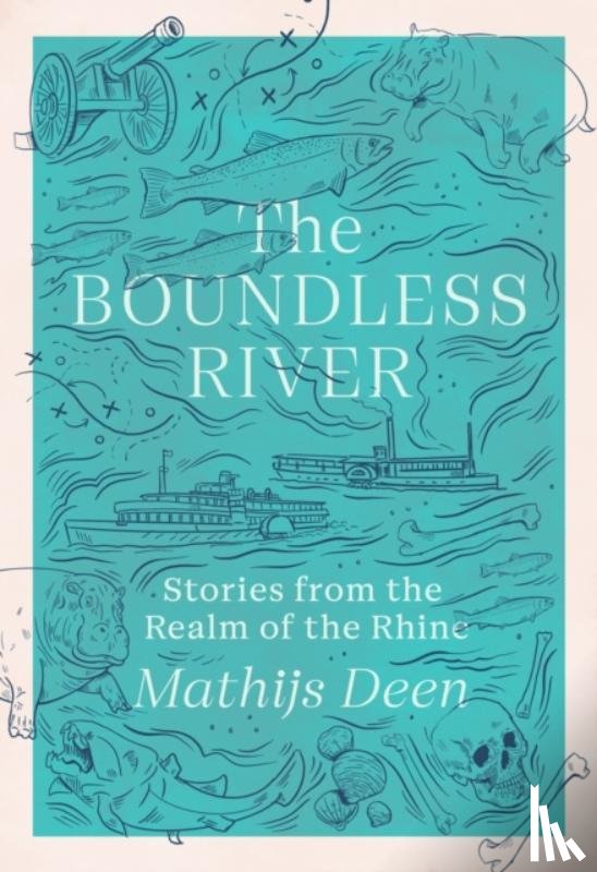 Deen, Mathijs - The Boundless River